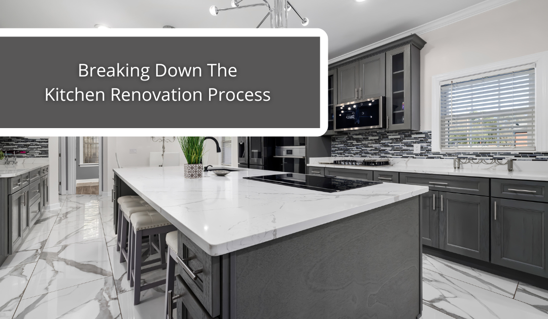 Breaking Down The Kitchen Renovation Process